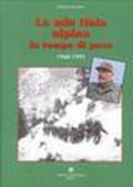 La mia Naia alpina in tempo di pace. 1960-1995