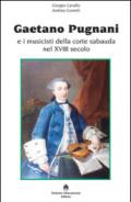 Gaetano Pugnani e i musicisti della corte sabauda nel XVIII secolo