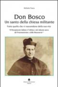 Don Bosco. Un santo della chiesa militante