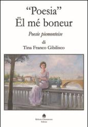 «Poesia». El mé boneur. Poesie piemonteise