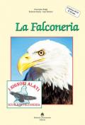 La falconeria. Con DVD video