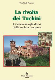 La rivolta dei Tuchini. Il Canavese agli albori della società moderna