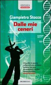 Dalle mie ceneri (Odissea Digital Fantascienza)