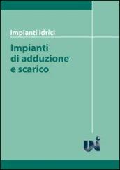 Impianti idrici. Impianti di adduzione e scarico