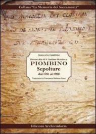 Parrocchia di S. Antimo Martire a Piombino. Sepolture dal 1781 al 1900