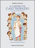 Il mistero di Caio Trebazio