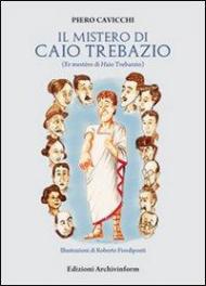 Il mistero di Caio Trebazio