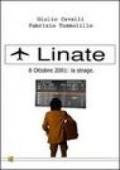 Linate 8 ottobre 2001. La strage