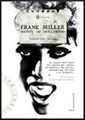 Frank Miller. Matite su Hollywood