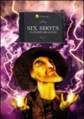 Six shots. Sei racconti del weird west