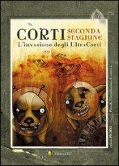 Corti. L'invasione degli ultracorti