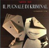 Il pugnale di Kriminal. Ediz. illustrata