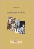 Monticiani in divisa. Con DVD