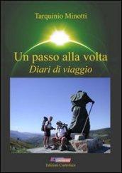 Un passo alla volta. Diari di viaggio