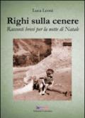 Righi sulla cenere. Racconti brevi per la notte di Natale