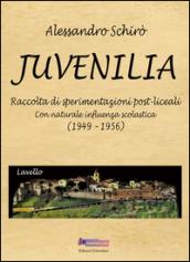 Juvenilia. Raccolta di sperimentazioni post-liceali con naturale influenza scolastica (1949-1956)