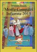 Monte Compatri Infiorata 2015. Ediz. illustrata