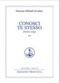 Conosci te stesso. Jnana yoga: 2