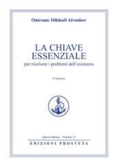 La chiave essenziale per risolvere i problemi dell'esistenza