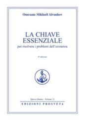 La chiave essenziale per risolvere i problemi dell'esistenza