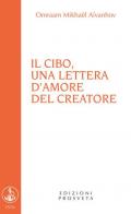 Il cibo, una lettera d'amore del Creatore