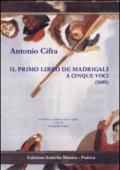 Il primo libro de Madrigali a cinque voci (1605). Ediz. critica