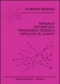 Manuale di fonetica francese e tedesca applicata al canto. CD Audio. Con libro