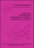 Manuale di fonetica francese e tedesca applicata al canto. CD Audio. Con libro