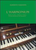 L'harmonium. Storia, tecnica, estetica e fonica di uno strumento da riscoprire