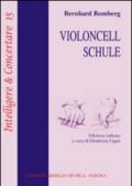 Violoncell Schule. Ediz. italiana