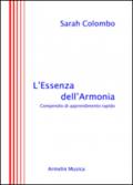 L'essenza dell'armonia. Compendio di apprendimento rapido