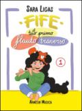 Fife, il tuo primo flauto traverso: 1