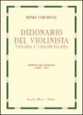 Dizionario del violinista, violista e violoncellista. Edizione in fac-simile dell'edizione italiana 1924