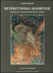 De perfetissima sonoritade. Il patrimonio organario della città di Cremona