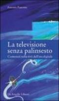 La televisione senza palinsesto. Contenuti nella tivù dell'era digitale