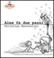 Alex fa due passi