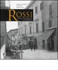 Rossi. Storia di un archivio fotografico. Ediz. illustrata