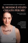 Il mondo è stato creato per me! L'eroica lotta di Jane contro il cancro