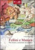 Fellini e Manara. Tra mistero, esoterismo ed erotismo