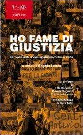 Ho fame di giustizia. La rivolta delle donne a Palermo contro la mafia