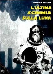 L' ultima scimmia sulla luna