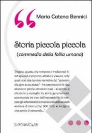 Storia piccola piccola (commedia della follia umana)