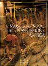 Il museo del mare e della navigazione antica di Santa Severa