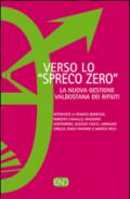 Veso «spreco zero». La nuova gestione valdostana dei rifiuti