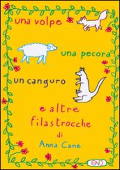 Una volpe, una pecora, un canguro e altre filastrocche. Ediz. illustrata