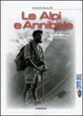 Le Alpi e Annibale. Diari di viaggio 1950-1984