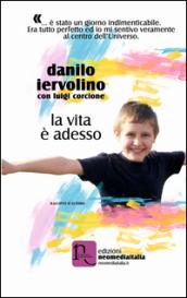 La vita è desso