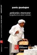 Antonio Merone. Biografia di un attore ostinato