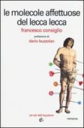 Le molecole affettuose del lecca lecca