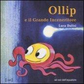 Ollip e il grande inceneritore